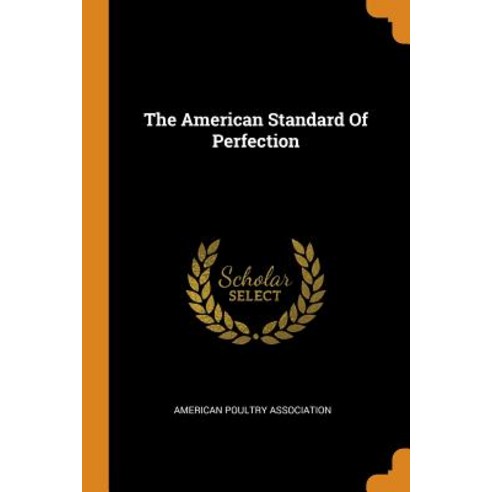 The American Standard Of Perfection Paperback, Franklin Classics