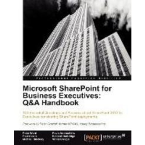 Microsoft Sharepoint for Business Executives:Q&A Handbook, Packt Publishing