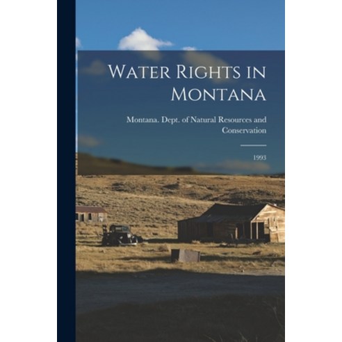 (영문도서) Water Rights in Montana: 1993 Paperback, Legare Street Press, English, 9781018608952