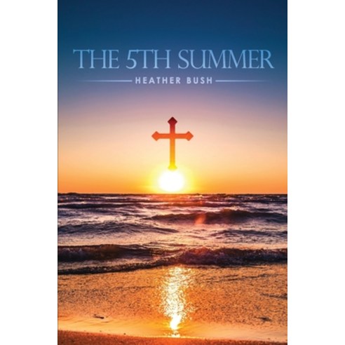(영문도서) The 5th Summer Paperback, AMZ Publishing LLC, English, 9798891990081