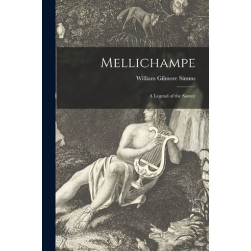 (영문도서) Mellichampe: a Legend of the Santee Paperback, Legare Street Press, English, 9781014841001