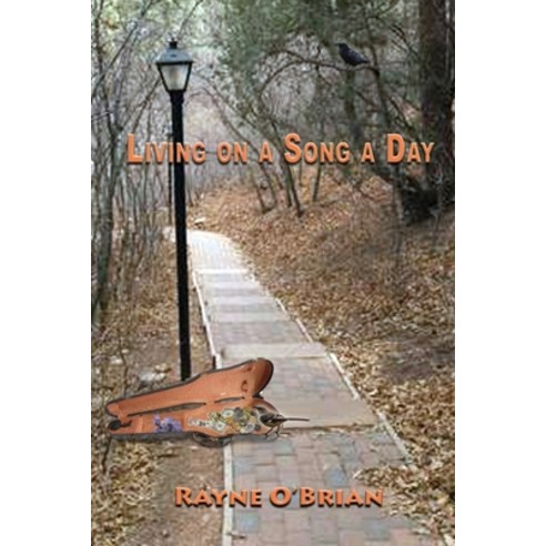 Living on a Song a Day Paperback, Blue Light Press, English, 9781421836836
