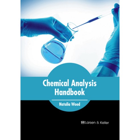 (영문도서) Chemical Analysis Handbook Hardcover, Larsen and Keller Education, English, 9798888360651