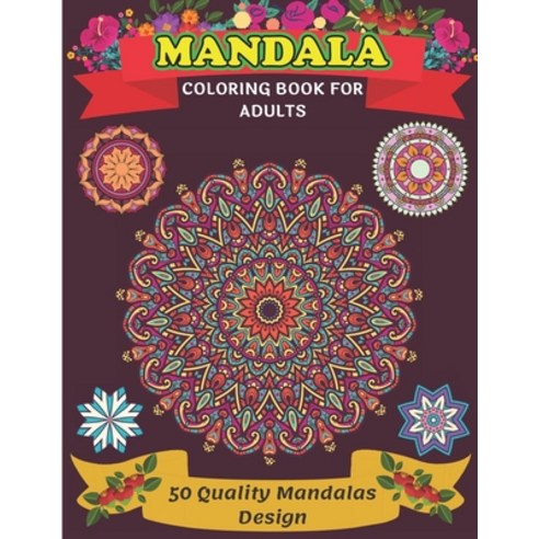 50 Mandala Coloring Book for Adults: mandala coloring book, adults