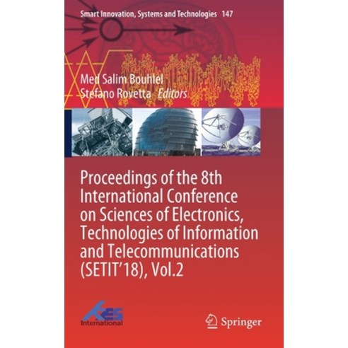 (영문도서) Proceedings of the 8th International Conference on Sciences of Electronics Technologies of I... Hardcover, Springer, English, 9783030210083