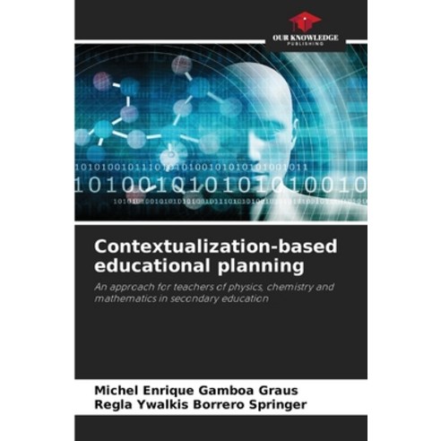(영문도서) Contextualization-based educational planning Paperback, Our Knowledge Publishing, English, 9786206047704