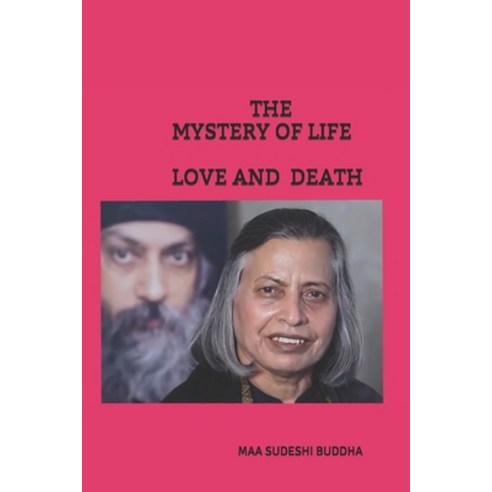 The Mystery of Life Love and Death Paperback, Independently Published, English, 9798583963430