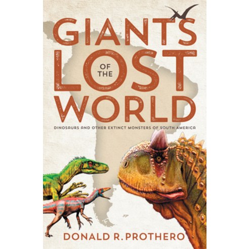 (영문도서) Giants of the Lost World: Dinosaurs and Other Extinct Monsters of South America Paperback, Smithsonian Books, English, 9781588345622