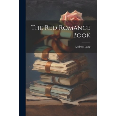 (영문도서) The Red Romance Book Paperback, Legare Street Press, English, 9781021621399