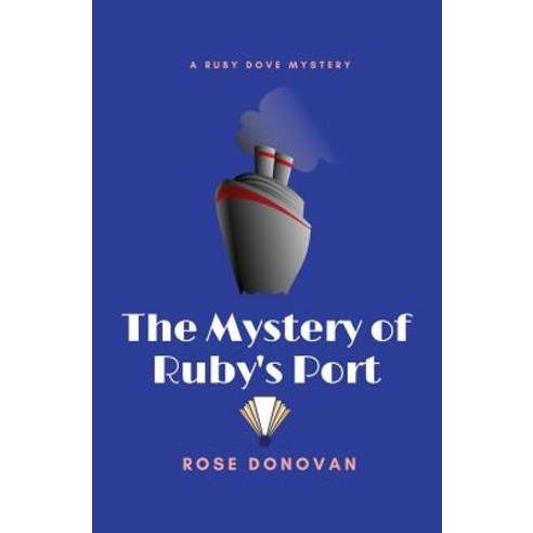 (영문도서) The Mystery of Ruby''s Port (Large Print) Paperback, Moon Snail Press, English, 9781950203048