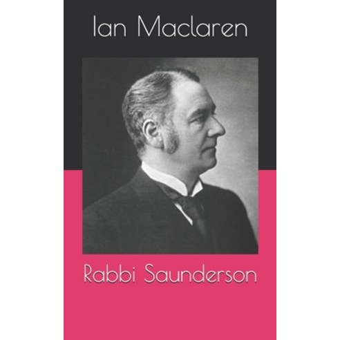 Rabbi Saunderson Paperback, Independently Published, English, 9798719957500