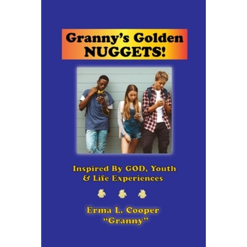 (영문도서) Granny''s Golden Nuggets Paperback, New Voice Books, English, 9798986978765