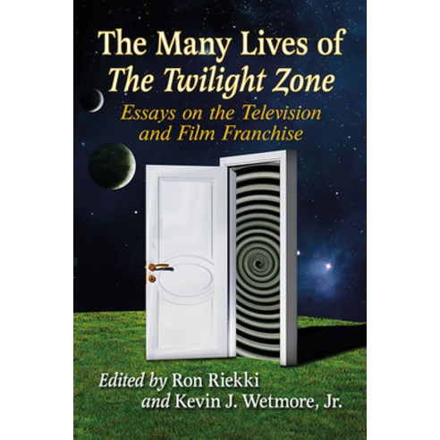 (영문도서) The Many Lives of the Twilight Zone: Essays on the Television and Film Franchise Paperback, McFarland & Company, English, 9781476681016