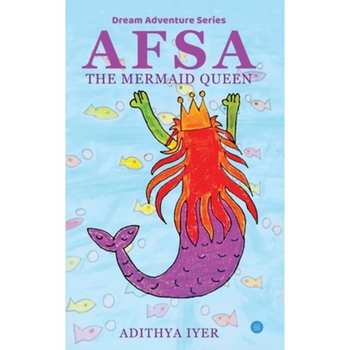AFSA - The mermaid queen Paperback, Bluerose Publishers Pvt. Ltd.