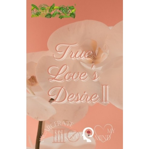 (영문도서) True Love''s Desire II Paperback, Independently Published, English, 9798716365070