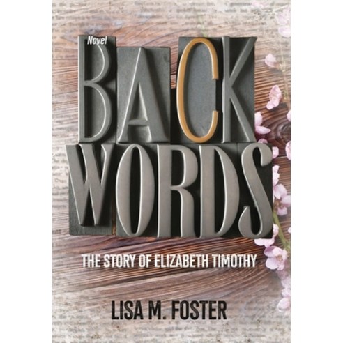 (영문도서) Backwords: The Story of Elizabeth Timothy Hardcover, Warren Publishing, Inc, English, 9781963569711