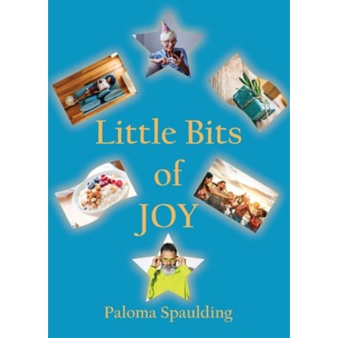 (영문도서) Little Bits of Joy Paperback, Booklogix, English, 9781665303903