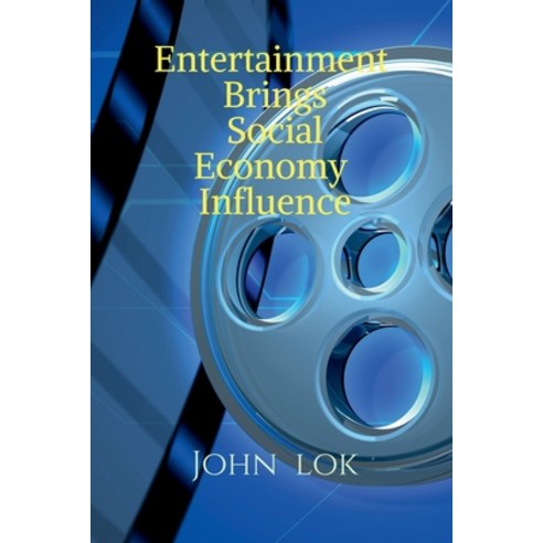 (영문도서) Entertainment Brings Social Economy Influence Paperback, Notion Press Media Pvt Ltd, English, 9798886060119