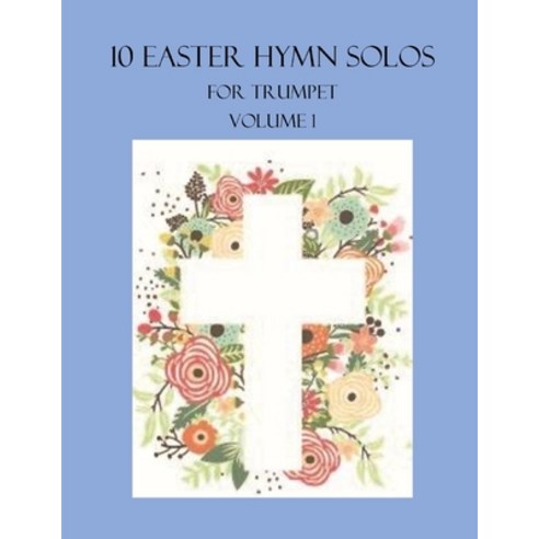 (영문도서) 10 Easter Duets for Trumpet: Volume 1 Paperback, Independently Published, English, 9798373524254