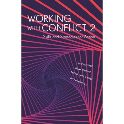 Working with Conflict 2: Skills and Strategies for Action Hardcover, Zed Books, English, 9781913441326