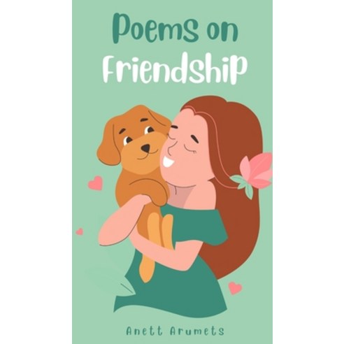 (영문도서) Poems on Friendship Hardcover, Book Fairy Publishing, English, 9789916398036