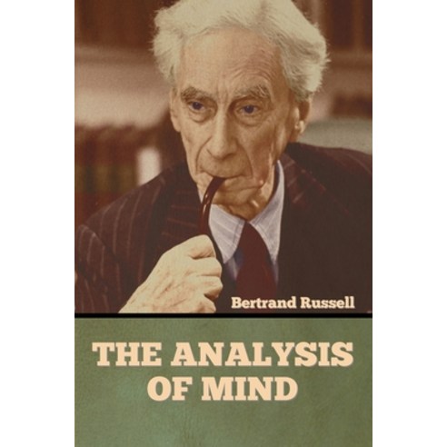 The Analysis of Mind Paperback, Bibliotech Press, English, 9781636373300