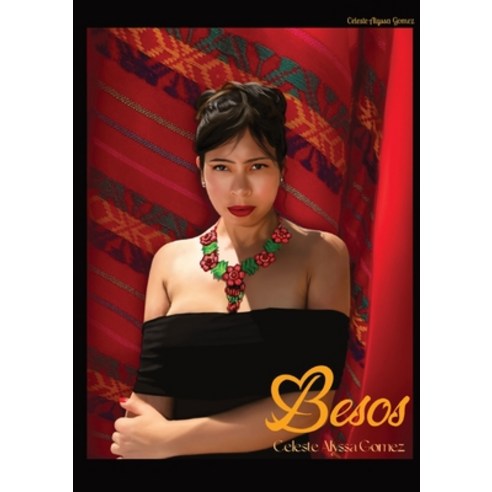 (영문도서) Besos Paperback, Celeste Alyssa Gomez, English, 9798986909905