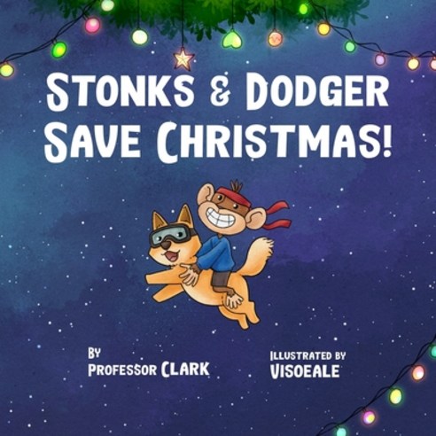 (영문도서) Stonks And Dodger Save Christmas! Paperback, Independently Published, English, 9798464461642