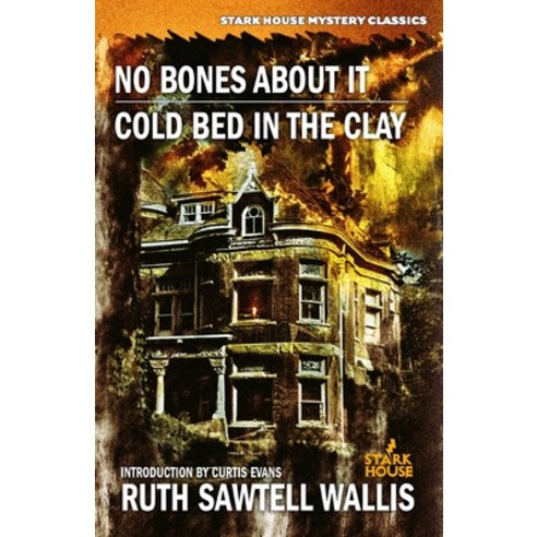 (영문도서) No Bones About It / Cold Bed in the Clay Paperback, Stark House Press, English, 9781951473563