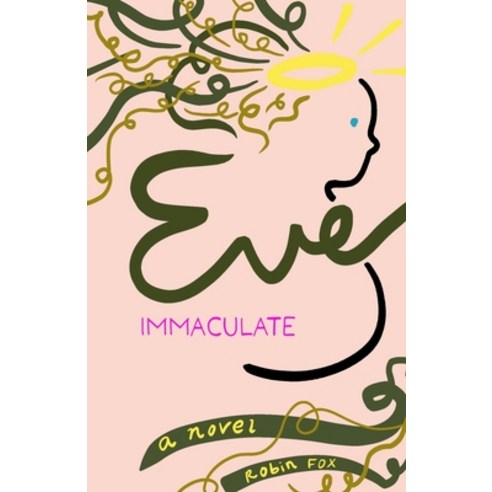(영문도서) Eve Immaculate Paperback, Independently Published, English, 9798360413981