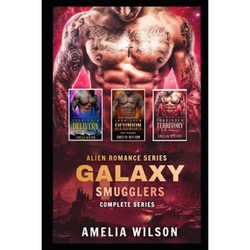 Galaxy Smugglers Complete series: Alien Romance Series Paperback, Independently Published