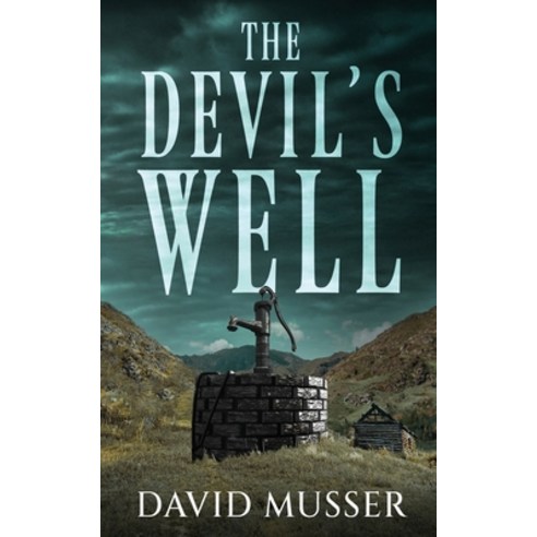 (영문도서) The Devil''s Well Paperback, Next Chapter, English, 9784824183521