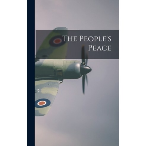(영문도서) The People''s Peace Hardcover, Hassell Street Press, English, 9781014273727