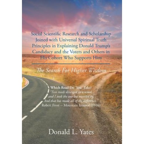 Social Scientific Research and Scholarship Joined with Universal Spiritual Truth Principles in Expla... Hardcover, Covenant Books, English, 9781640039551