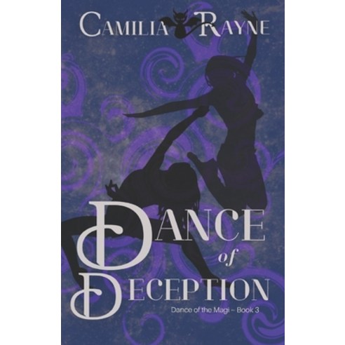 (영문도서) Dance of Deception: Dance of the Magi Book 3 Paperback, Independently Published, English, 9798869616616