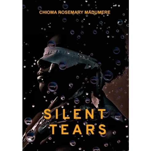 (영문도서) Silent Tears Paperback, Palmwine Publishing, English, 9789787984079