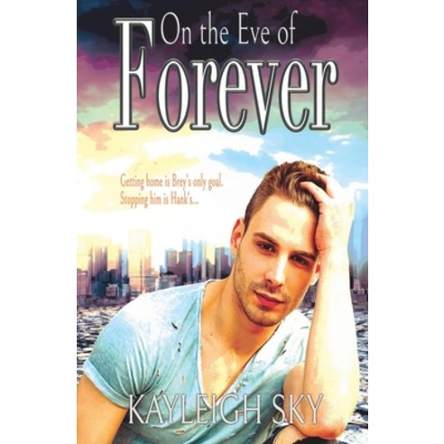 On the Eve of Forever Paperback, Kiss Drunk Books, English, 9781735731216