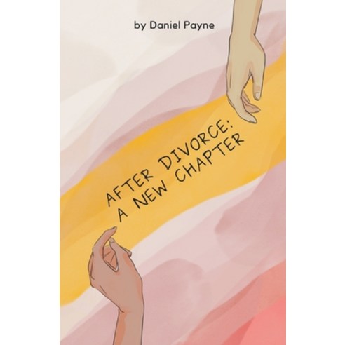 (영문도서) After Divorce: A New Chapter Paperback, Daniel Payne, English, 9798224434824