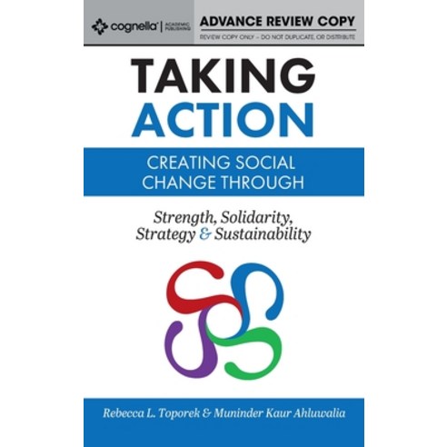 (영문도서) Taking Action: Creating Social Change through Strength Solidarity Strategy and Sustainability Hardcover, Cognella Academic Publishing, English, 9781793512260