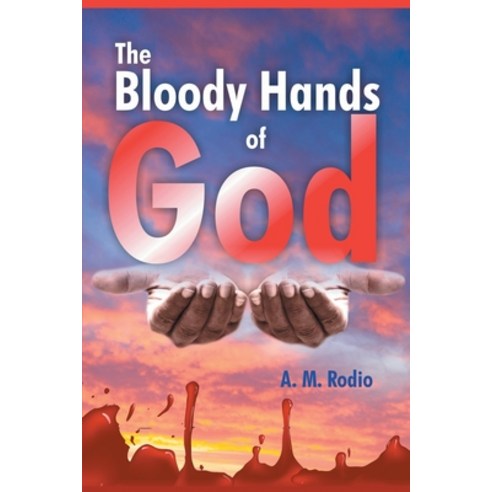 (영문도서) The Bloody Hands of God Paperback, Strategic Book Publishing &..., English, 9781950860180