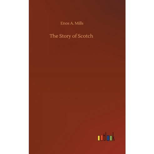 The Story of Scotch Hardcover, Outlook Verlag