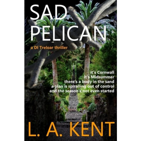 (영문도서) Sad Pelican: An absorbing crime thriller disturbing and intriguing Paperback, Willoworchard Publishing, English, 9780957510975