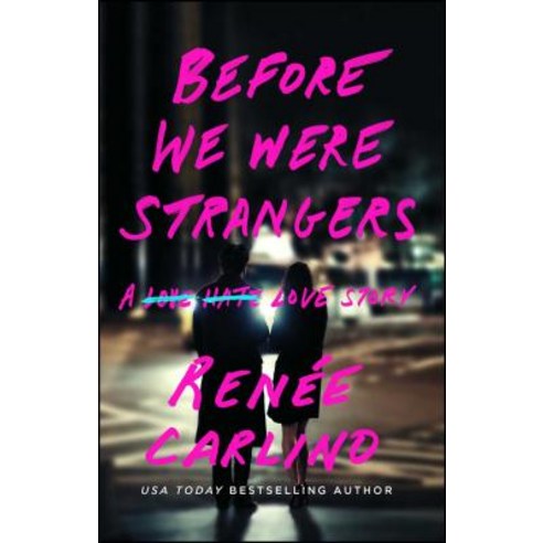 (영문도서) Before We Were Strangers: A Love Story Paperback, Atria Books, English, 9781501105777