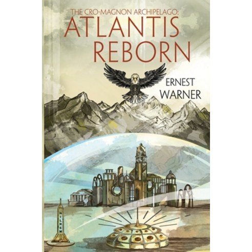 (영문도서) The Cro-Magnon Archipelago: Atlantis Reborn Paperback, Vanguard Press, English, 9781784658823