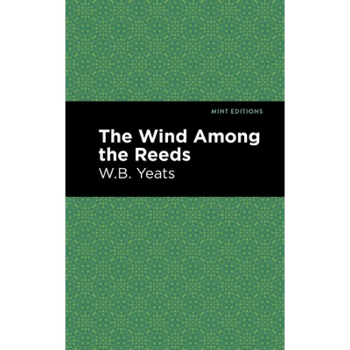 The Wind Among the Reeds Paperback, Mint Editions, English, 9781513270838