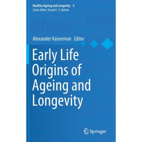 (영문도서) Early Life Origins of Ageing and Longevity Hardcover, Springer, English, 9783030249571
