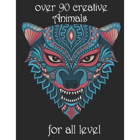 over 90 creative Animals for all level: Adult Coloring Book with Designs Animals Mandalas Flowers ... Paperback, Independently Published, English, 9798742271390