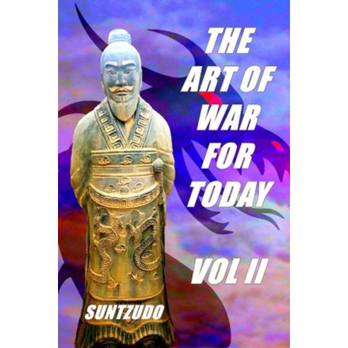 (영문도서) The Art of War for Today Vol II Paperback, Independently Published, English, 9781521722527