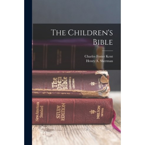 (영문도서) The Children''s Bible Paperback, Legare Street Press, English, 9781015827318