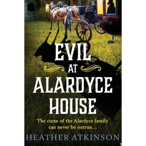 (영문도서) Evil at Alardyce House Paperback, Boldwood Books Ltd, English, 9781804158142